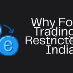 Why Forex Trading is Restricted in India