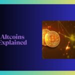 Altcoins Explained