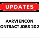 Aarvi Encon Contract Jobs 2025