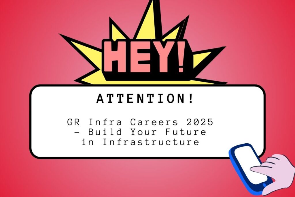 GR Infra Careers 2025 – Build Your Future in Infrastructure