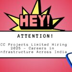 LCC Projects Limited Hiring 2025 – Careers in Infrastructure Across India