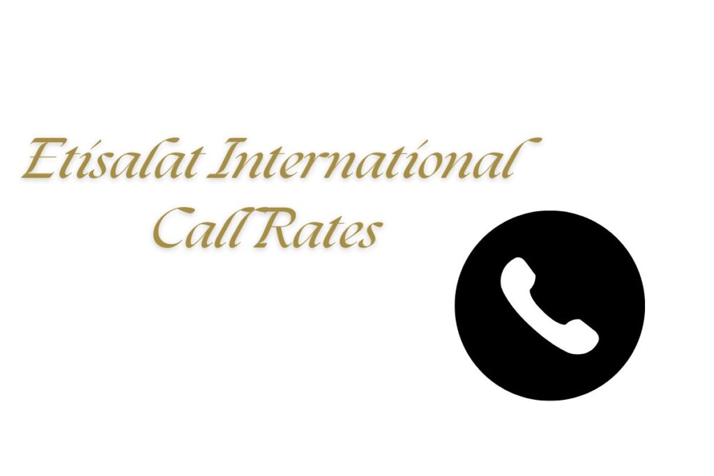 Etisalat International Call Rates