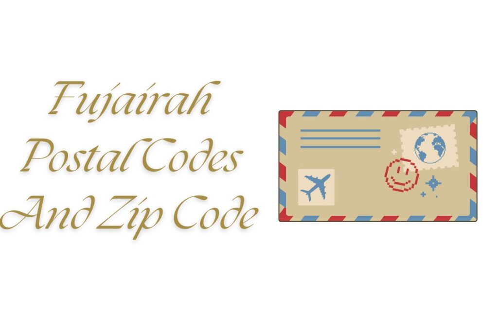 Fujairah Postal Codes And Zip Code