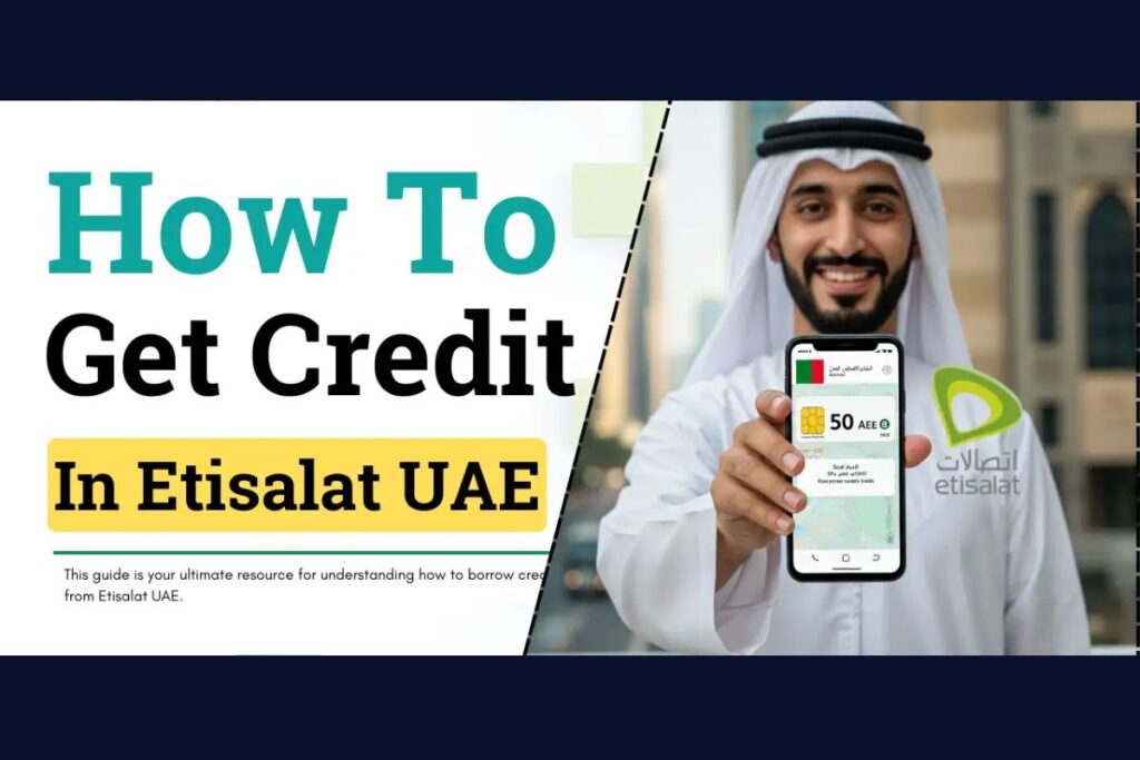 How to Borrow Credit from Etisalat UAE in 2025