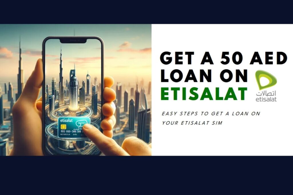 How to Get Etisalat Loan in Dubai