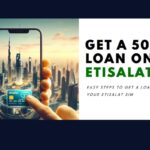 How to Get Etisalat Loan in Dubai